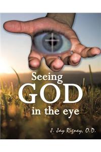 Seeing God in the Eye