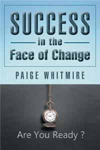 Success in the Face of Change