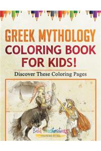 Greek Mythology Coloring Book For Kids! Discover These Coloring Pages