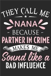 They call me nana because partner in crime makes me sound like a bad influence