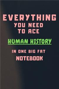 2020 Everything You Need to Ace Human History in One Big Fat Notebook