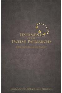 Testament of the Twelve Patriarchs Bible Cross-Reference Edition