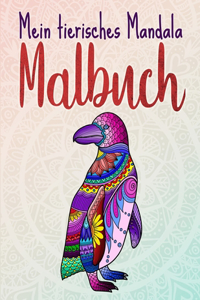 Mein tierisches Mandala Malbuch