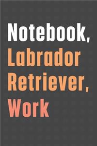 Notebook, Labrador Retriever, Work