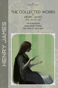 The Collected Works of Henry James, Vol. 02 (of 24)