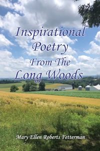 Inspirational Poetry From The Long Woods