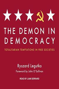 Demon in Democracy Lib/E