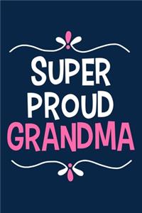 Super Proud Grandma