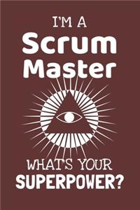 I'm a Scrum Master! What's Your Superpower?