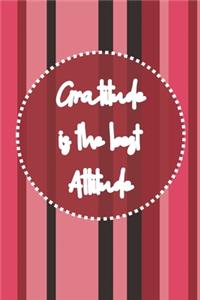 Gratitude is the Best Attitude