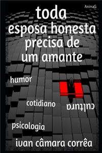 Toda Esposa Honesta Precisa de um Amante