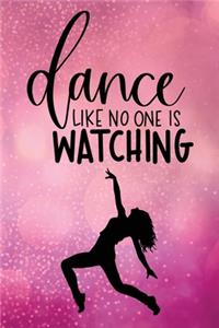 Dance Like No One Is Watching