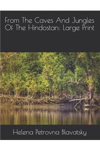 From The Caves And Jungles Of The Hindostan