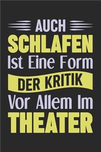 Auch Schlafen Ist Eine Form Der Kritik Vor Allem Im Theater