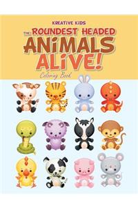 The Roundest Headed Animals Alive! Coloring Book