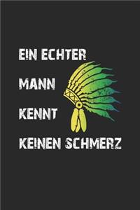 Ein echter Mann kennt keinen Schmerz