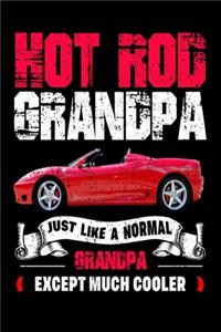 Hot Rod Grandpa Just Like A Normal Grandpa Except Much Cooler