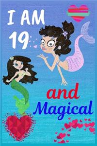 I Am 19 and Magical