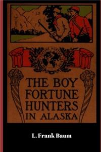 The Boy Fortune Hunters in Alaska