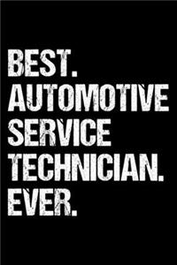 Best. Automotive Service Technician. Ever.