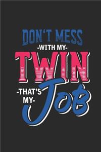 Don't Mess With My Twin