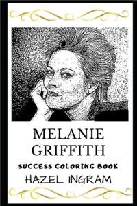 Melanie Griffith Success Coloring Book