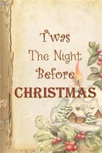 T'was The Night Before Christmas