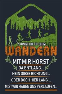 5 Dinge, Die Du Beim Wandern Mit Mir Horst Da Entlang...: Great Hiking Gift, Hiking Gifts, Trail Log Book, Hiker's Journal, 6" x 9" Travel Size Hiking Planner