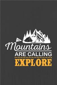The Mountains are calling EXPLORE