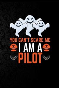 You Can't Scare Me I'm a Pilot