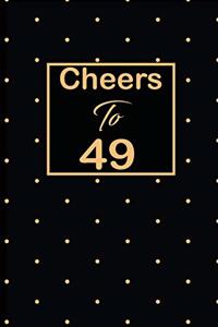 Cheers to 49