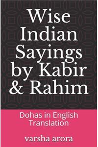 Wise Indian Sayings by Kabir & Rahim