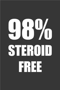 98 Percent Steroid Free Notebook