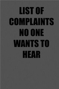 List of Complaints No One Wants to Hear