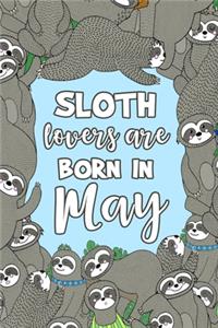 Sloth Lovers Are Born in May