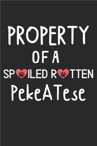 Property Of A Spoiled Rotten PekeATese