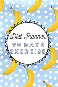 Diet Planner 90 Days Exercise