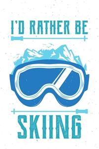 I'd Rather Be Skiing