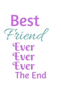 Best Friend Ever The End Notebook Journal