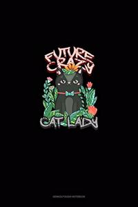 Future Crazy Cat Lady
