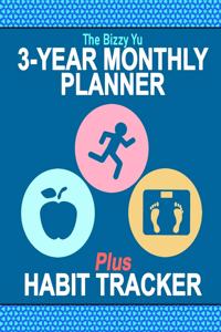 The Bizzy Yu 3-Year Monthly Planner Plus Habit Tracker