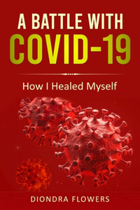 Battle With Covid-19