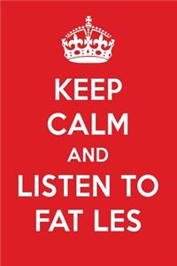 Keep Calm and Listen to Fat Les
