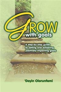 GROW with Goals