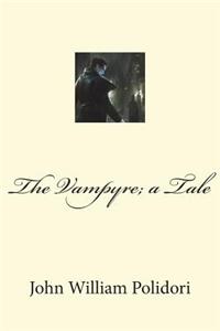The Vampyre; a Tale