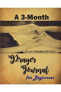 A 3-Month Prayer Journal for Beginners