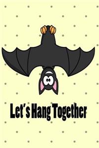 Let's Hang Together