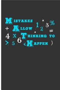 Mistakes Allow Thinking To Happen 123456+=>x