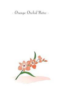Orange Orchid Notes
