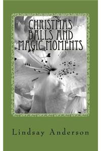 Christmas Balls and Magic Moments: A Dinah Gray Novel